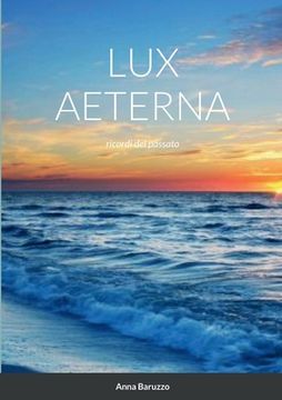 portada Lux Aeterna: ricordi del passato (en Italiano)