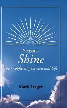 portada Seasons: Shine: Poetry Reflecting on God and Life (en Inglés)