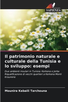 portada Il patrimonio naturale e culturale della Tunisia e lo sviluppo: esempi (in Italian)