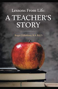 portada Lessons From Life - a Teacher'S Story (en Inglés)