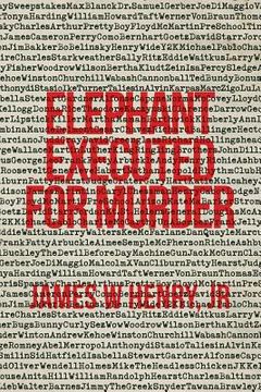 portada Elephant Executed For Murder (en Inglés)