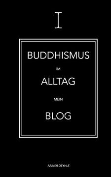 portada Buddhismus im Alltag: Shaolin Rainer - Mein Blog (en Alemán)