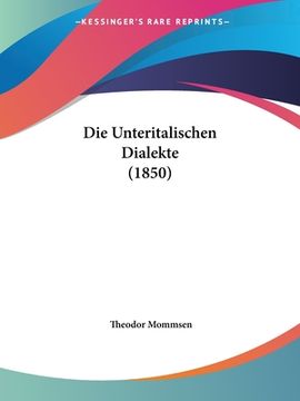 portada Die Unteritalischen Dialekte (1850) (en Alemán)