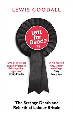 portada Left for Dead? The Strange Death and Rebirth of Labour Britain (en Inglés)