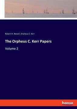 portada The Orpheus C. Kerr Papers: Volume 2 (en Inglés)