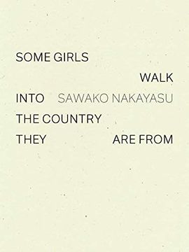 portada Some Girls Walk Into the Country They are From