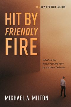 portada Hit By Friendly Fire (en Inglés)