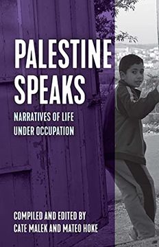 portada Palestine Speaks: Narratives of Life Under Occupation (Voice of Witness) (en Inglés)