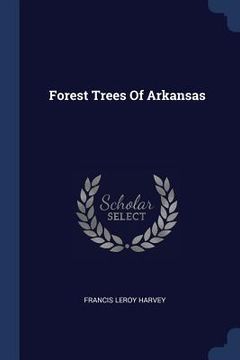 portada Forest Trees Of Arkansas (en Inglés)