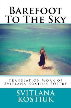 portada Barefoot to the sky: Translation work of Svitlana Kostiuk Poetry