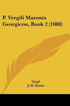 portada p. vergili maronis georgicon, book 2 (1880) (in English)