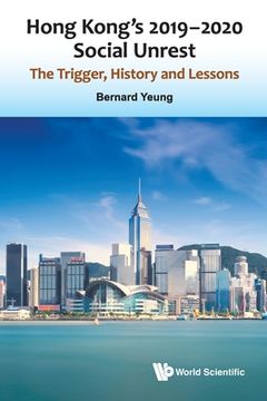 portada Hong Kong's 2019-2020 Social Unrest: The Trigger, History and Lessons
