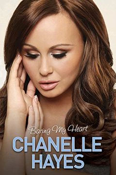 portada Chanelle Hayes: Baring My Heart