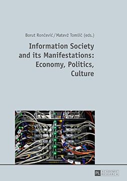 portada Information Society and its Manifestations: Economy, Politics, Culture