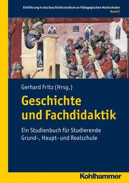 portada Geschichte Und Fachdidaktik: Ein Studienbuch Fur Studierende Grund-, Haupt- Und Realschule (in German)
