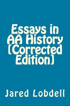 portada Essays in AA History [Corrected Edition] (in English)