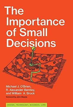 portada The Importance of Small Decisions (Simplicity: Design, Technology, Business, Life) (en Inglés)