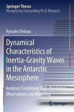 portada Dynamical Characteristics of Inertia-Gravity Waves in the Antarctic Mesosphere: Analyses Combining High-Resolution Observations and Modeling (in English)