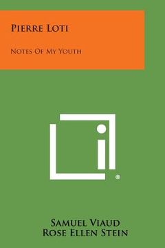 portada Pierre Loti: Notes of My Youth (in English)