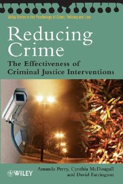 portada reducing crime: the effectiveness of criminal justice interventions