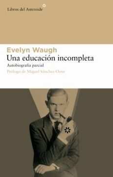 portada Una Educación Incompleta: Autobiografía Parcial (in Spanish)