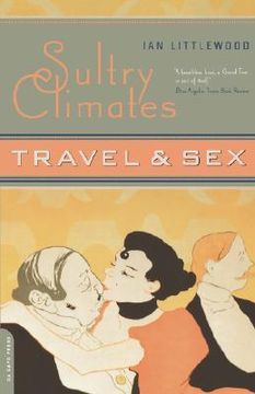 portada sultry climates: travel & sex (en Inglés)
