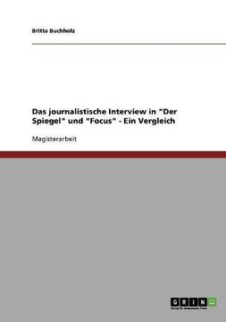 portada Das journalistische Interview in "Der Spiegel" und "Focus" (German Edition)