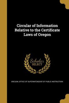 portada Circular of Information Relative to the Certificate Laws of Oregon