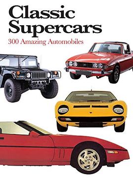 portada Classic Supercars: 300 Amazing Automobiles (Mini Encyclopedia) (en Inglés)