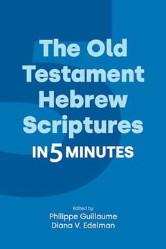 portada The old Testament Hebrew Scriptures in Five Minutes (in English)
