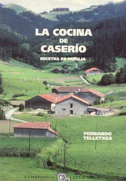 portada La cocina de caserio. recetas de familia (in Spanish)