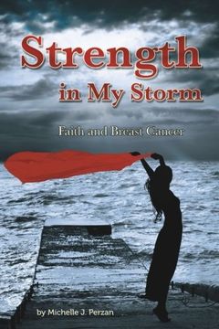 portada Strength in My Storm: Faith and Breast Cancer (en Inglés)