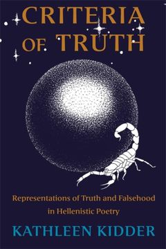 portada Criteria of Truth: Representations of Truth and Falsehood in Hellenistic Poetry (Hellenic Studies Series) (en Inglés)