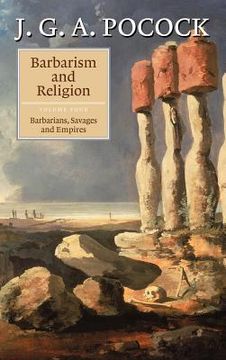 portada Barbarism and Religion: Volume 4, Barbarians, Savages and Empires Hardback: Barbarians, Savages and Empires v. 4, (en Inglés)