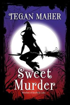 portada Sweet Murder: A Witches of Keyhole Lake Southern Mystery Book 1 (en Inglés)