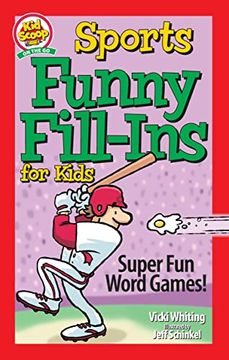 portada Sports Funny Fill-Ins for Kids: Super fun Word Games (Happy fox Books) for Kids Ages 5-10 - Educational Activity Book to Create Silly Stories While Practicing Grammar, Reading, and Parts of Speech (en Inglés)