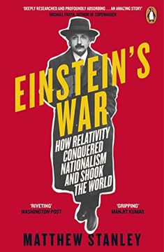portada Einstein'S War: How Relativity Conquered Nationalism and Shook the World (in English)