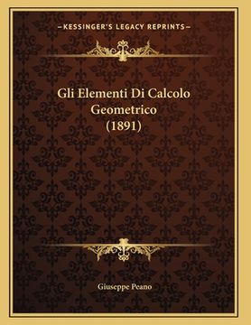 portada Gli Elementi Di Calcolo Geometrico (1891) (in Italian)