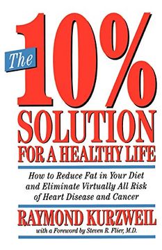 portada The 10% Solution for a Healthy Life: How to Reduce fat in Your Diet and Eliminate Virtually all Risk of Heart Disease and Cancer (in English)