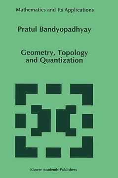 portada geometry, topology and quantization (en Inglés)