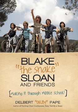 portada Blake the Snake Sloan and Friends: Making it Through Middle School! (en Inglés)