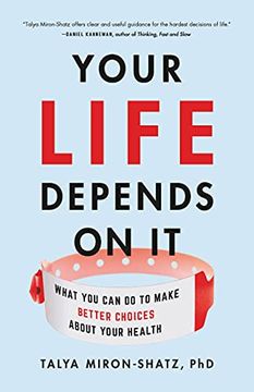 portada Your Life Depends on It: What You Can Do to Make Better Choices about Your Health (in English)
