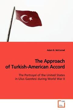 portada the approach of turkish-american accord (in English)