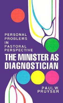 portada the minister as diagnostician: personal problems in pastoral perspective (in English)