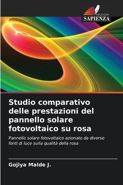 portada Studio comparativo delle prestazioni del pannello solare fotovoltaico su rosa (en Italiano)