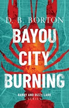 portada Bayou City Burning (en Inglés)