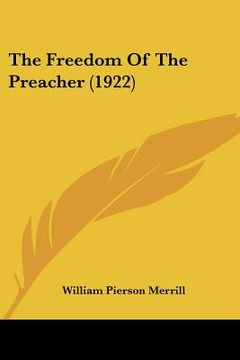 portada the freedom of the preacher (1922) (en Inglés)