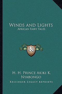 portada winds and lights: african fairy tales (en Inglés)