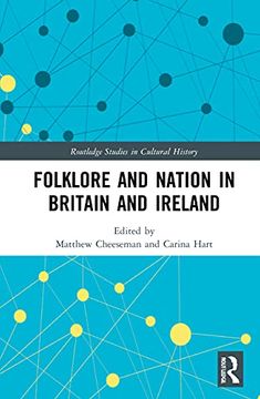 portada Folklore and Nation in Britain and Ireland (Routledge Studies in Cultural History) (en Inglés)
