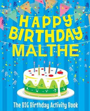 portada Happy Birthday Malthe - The Big Birthday Activity Book: (Personalized Children's Activity Book) (en Inglés)